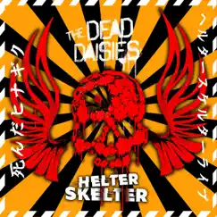 Helter Skelter (Live from Frankfurt) - Single by The Dead Daisies album reviews, ratings, credits