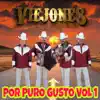 Por Puro Gusto Vol. 1 album lyrics, reviews, download