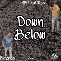 Down Below (feat. VBE Fat Rese) - Single by Scendo album reviews, ratings, credits