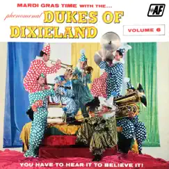 Mardi Gras Time with the Dukes of Dixieland, Vol. 6 by The Dukes of Dixieland album reviews, ratings, credits