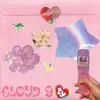 Cloud 9 - Single album lyrics, reviews, download