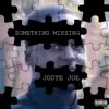 Something Missing - Single album lyrics, reviews, download