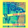 Neon Pixie Dream Girl - Single album lyrics, reviews, download