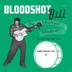 Keep Movin' On - Single by Bloodshot Bill album reviews, ratings, credits