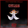 Drugs (feat. Yung City & Str8 Fam Spider) - Single album lyrics, reviews, download