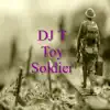 Toy Soldier - Single album lyrics, reviews, download