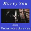 Marry You (Piano Arrangement) - Single album lyrics, reviews, download