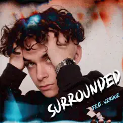 Surrounded (feat. Werdoe) Song Lyrics