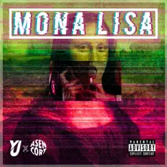 Mona Lisa - Single by Asen Cort album reviews, ratings, credits