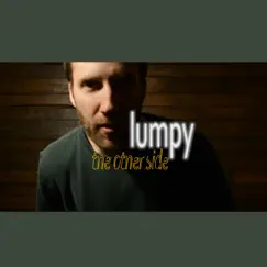 The Other Side - Single by Lumpy album reviews, ratings, credits