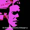 On Suffering Bastards of Shangri - La album lyrics, reviews, download