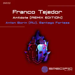 Antidote [REMIX EDITION] - Single by Franco Tejedor album reviews, ratings, credits