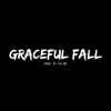 Graceful Fall - Single album lyrics, reviews, download