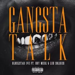 Gangsta Talk (feat. Luh Soldier & Bby.Meek) - Single by Blockstar I've album reviews, ratings, credits