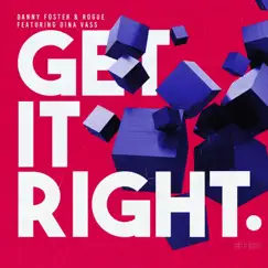 Get It Right - EP by Danny Foster & Rogue album reviews, ratings, credits