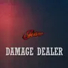 Damage Dealer - Single album lyrics, reviews, download