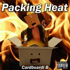 Packing Heat (feat. Saint Jess) - Single by Cardboardi B album reviews, ratings, credits