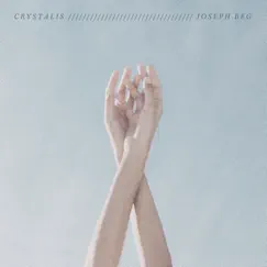 Crystalis - EP by Joseph Beg album reviews, ratings, credits