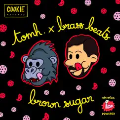 Brown Sugar - Single by Tomh & brass.beats album reviews, ratings, credits