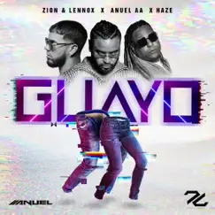 Guayo - Single by Zion & Lennox, Anuel AA & Haze album reviews, ratings, credits