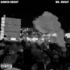 Mr. Knight - Single album lyrics, reviews, download