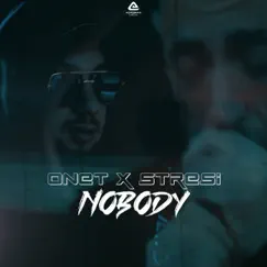 Nobody (feat. One T) - Single by Stresi album reviews, ratings, credits