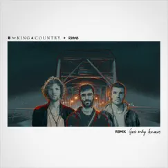 God Only Knows (R3HAB Remix) - Single by For KING & COUNTRY & R3HAB album reviews, ratings, credits