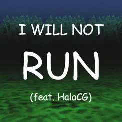 I Will Not Run (feat. Halacg) - Single by Musiclide album reviews, ratings, credits