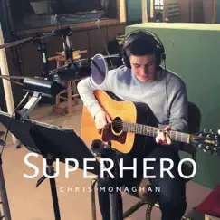 Superhero - Single by Chris Monaghan album reviews, ratings, credits