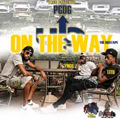 PGDG On the Way Up the Mixtape by PGDG Lito album reviews, ratings, credits
