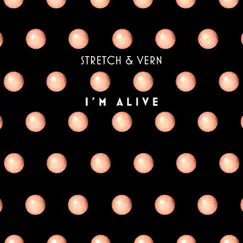 I'm Alive (Prins Thomas Diskomix) - EP by Stretch & Vern album reviews, ratings, credits