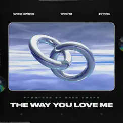 The Way You Love Me (feat. Zyirra) Song Lyrics