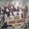 Wana Saboso album lyrics, reviews, download