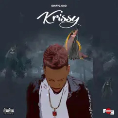 Krissy - Single by Swayz God album reviews, ratings, credits