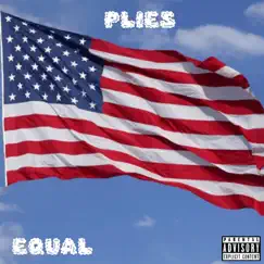 Equal - Single by Plies album reviews, ratings, credits