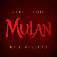 Reflection (from 'Mulan') - Epic Version Song Lyrics