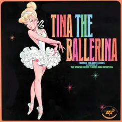 Tina the Ballerina - Favorite Children Stories - EP by Rocking Horse Players and Orchestra album reviews, ratings, credits