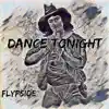 Dance Tonight - Single album lyrics, reviews, download