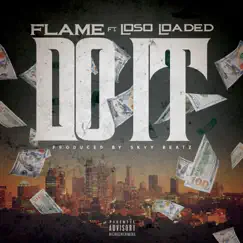 Do It (feat. Loso Loaded) - Single by Flame album reviews, ratings, credits