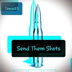 Send Them Shots - Single by 2-3 album reviews, ratings, credits