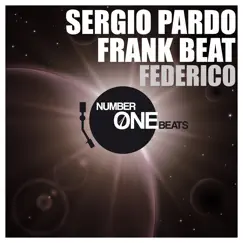 Federico - Single by Sergio Pardo & Frank Beat album reviews, ratings, credits