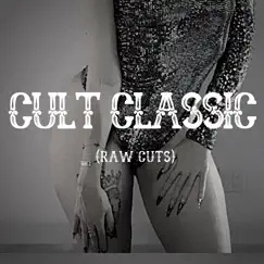 Cult Classic (Raw Cuts) by Amethyst Amaris album reviews, ratings, credits
