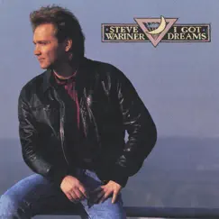 I Got Dreams by Steve Wariner album reviews, ratings, credits