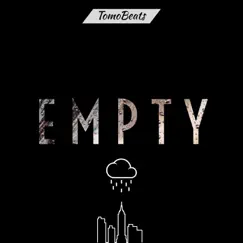 Empty - Single by TomoBeats album reviews, ratings, credits