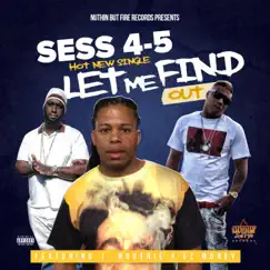 Let Me Find Out (feat. Noothie & E Z Money) - Single by Sess 4-5 album reviews, ratings, credits