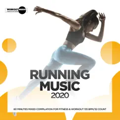 Running Music 2020: 60 Minutes Mixed Compilation for Fitness & Workout 135 bpm/32 Count (DJ MIX) by SuperFitness album reviews, ratings, credits