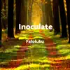 Inoculate - Single album lyrics, reviews, download