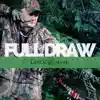 Full Draw - Single album lyrics, reviews, download