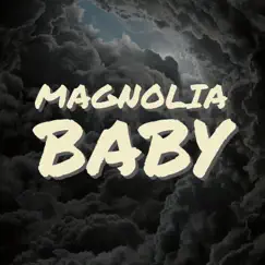 Magnolia Baby, Vol. 1 - EP by Magnolia Baby album reviews, ratings, credits