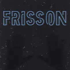 Frisson - Single by FIUUD & Luno album reviews, ratings, credits